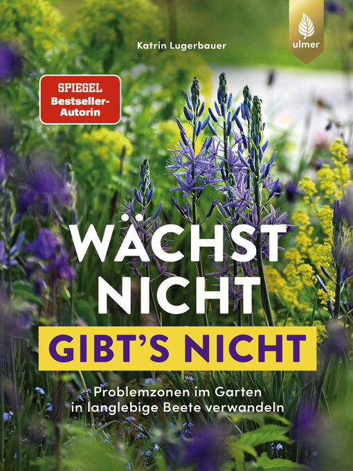 Titeldetails für Wächst nicht gibt's nicht nach Katrin Lugerbauer - Warteliste